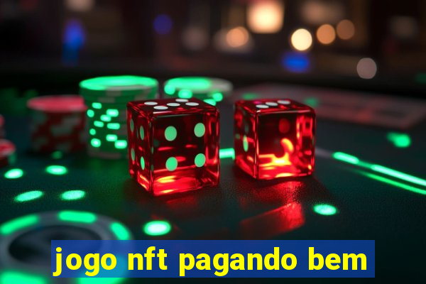 jogo nft pagando bem